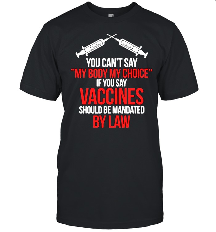 My Body My Choice Anti-Vaccination No Vaccine Mandates T-shirt Classic Men's T-shirt