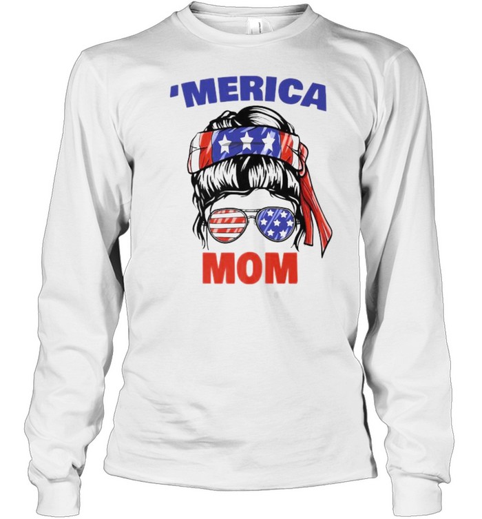MERICA Sunglasses All America USA Mom 4th of July  Long Sleeved T-shirt