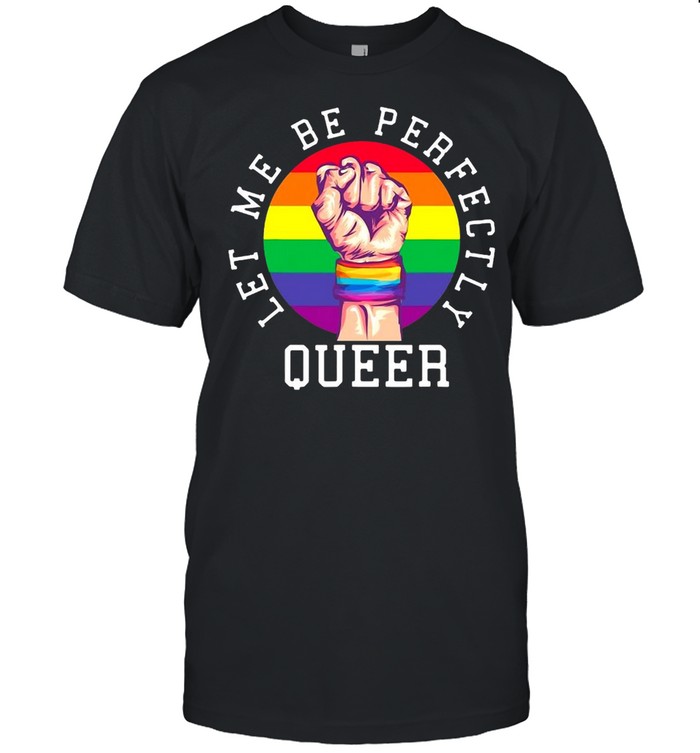 Rainbow Pride Let Me Be Perfectly Queer Vintage T-shirt Classic Men's T-shirt