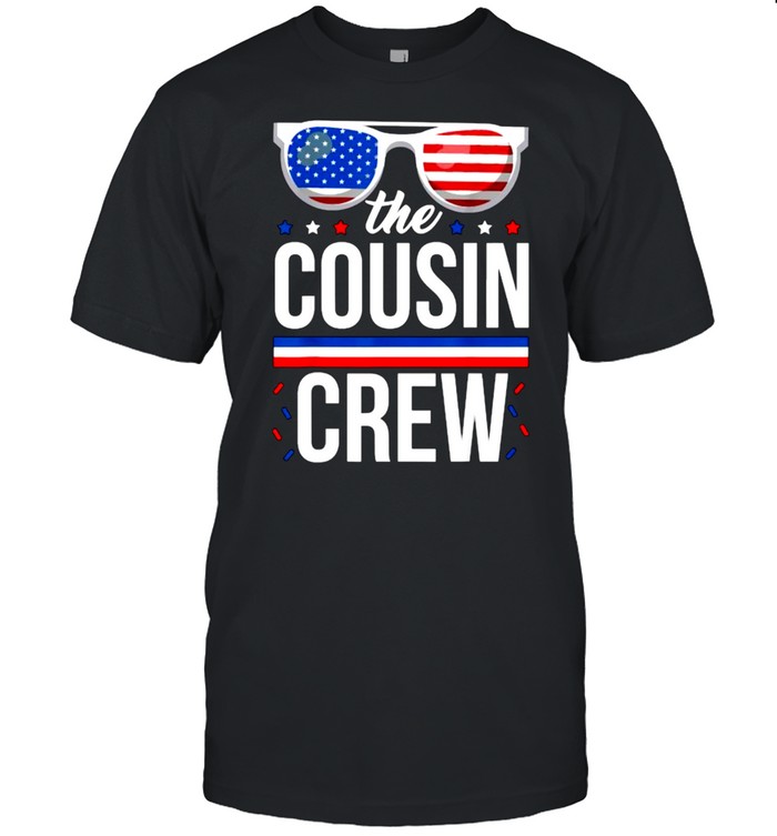 Cousin Crew 4th of July Patriotic American Sunglasses T-Shirt