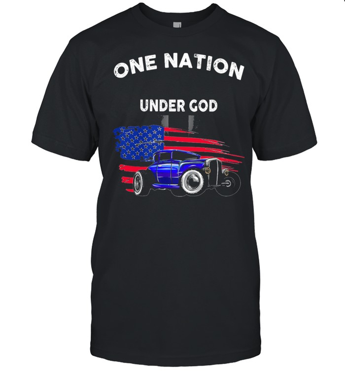 Rod Car One Nation Under God American Flag shirt
