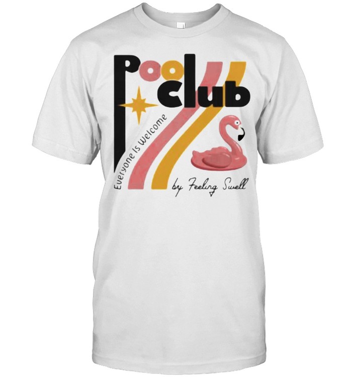 Pool Club Everyone Is Welcom Flamingo  Classic Men's T-shirt
