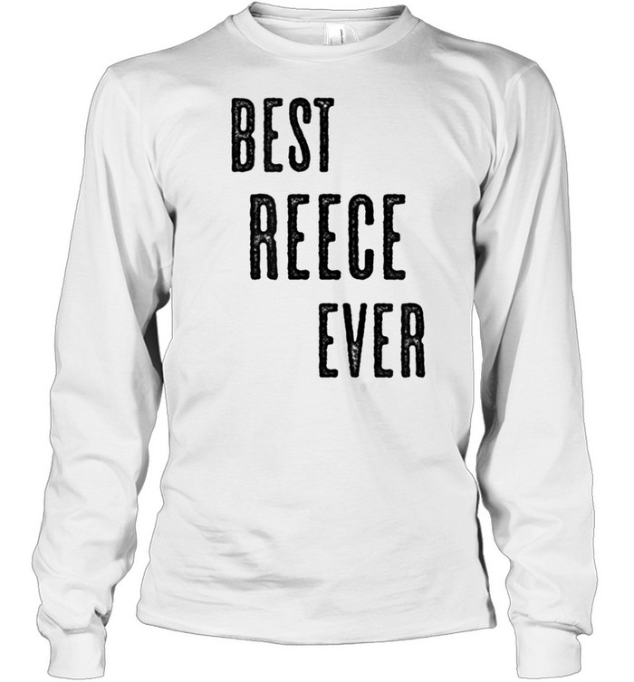 BEST REECE EVER Cute Name shirt Long Sleeved T-shirt