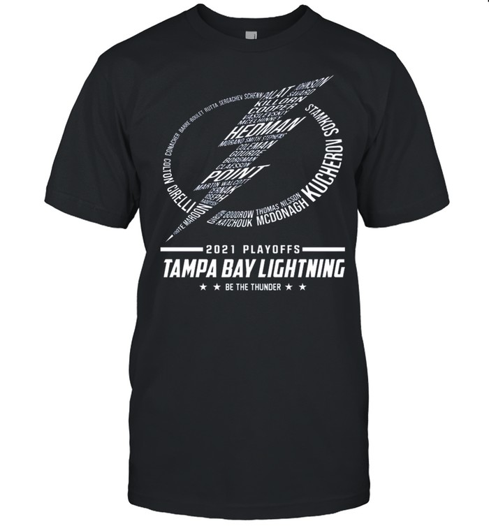 NHL 2021 Playoffs Tampa Bay Lightning Be The Thunder shirt Classic Men's T-shirt