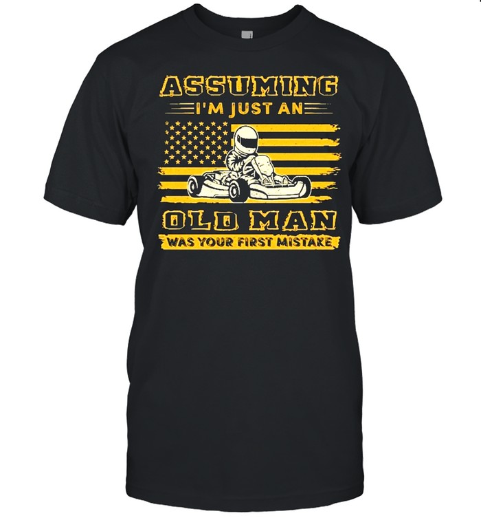 Assuming im just an old man was your first mistake american flag shirt Classic Men's T-shirt