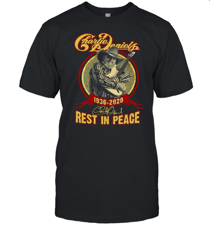 Charile Daniels 1930 2020 Rest In Peace Shirt