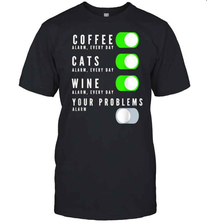 Coffee Cats Wine Your Problems T- Classic Men's T-shirt