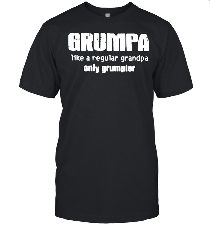 Grumpa Like A Regular Grandpa Only Grumpier  Classic Men's T-shirt