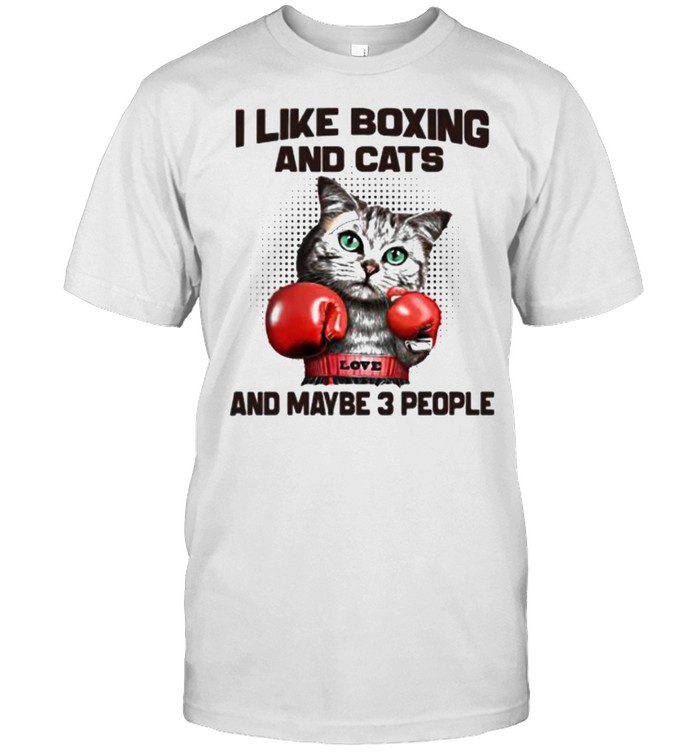 I like boxing and cats and maybe 3 people shirt Classic Men's T-shirt