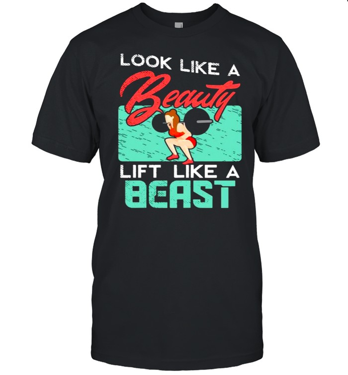 Look like a beauty lift like a beast shirt Classic Men's T-shirt