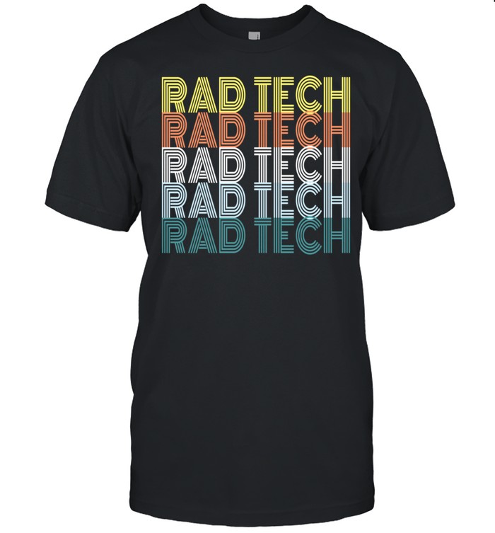 Retro Radiology Technician XRay Tech Rad Tech shirt