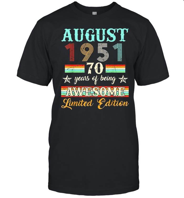 70th Birthday Decorations August 1951 70 Years Old Classic shirt Classic Men's T-shirt