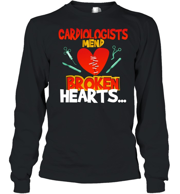 Cardiologistsd Broken Hearts shirt Long Sleeved T-shirt