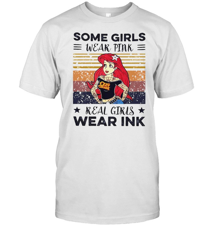 Some Girls Wear Pink Real Girls Wear Ink  Classic Men's T-shirt