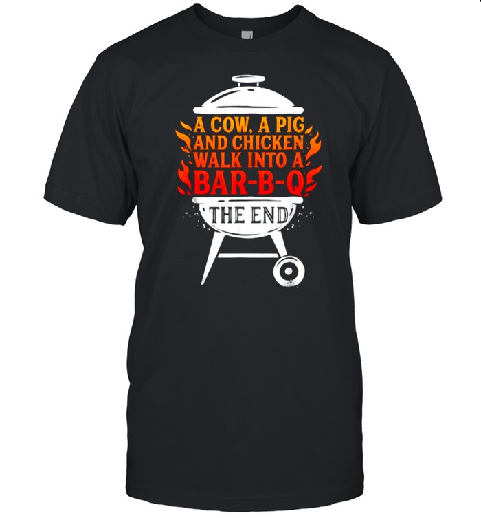 Chef A Cow A Pig And A Chicken Walk Into A BBQ Barbecue T-Shirt