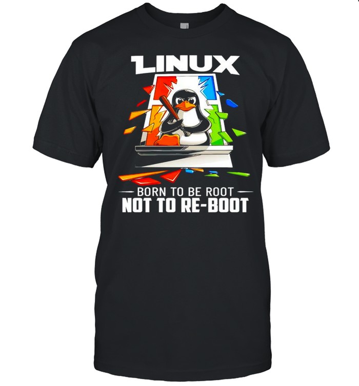 Penguin linux born to be root not to re-boot shirt Classic Men's T-shirt