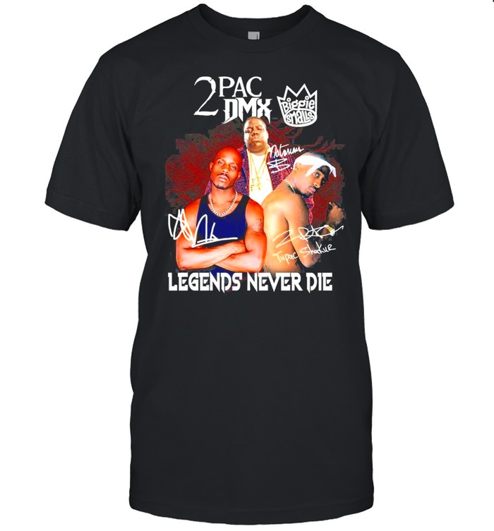 2pac dmx legends never die shirt
