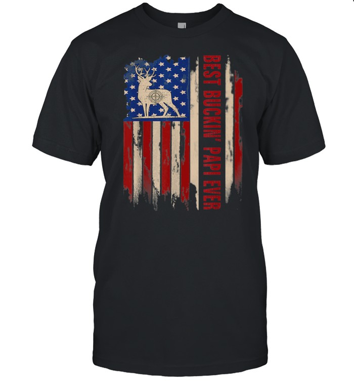 Best Buckin' Papi Ever American USA Flag Deer Hunting shirt Classic Men's T-shirt