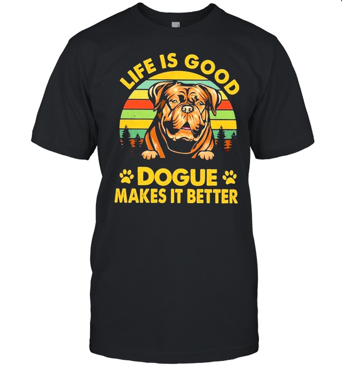 Dogue life is good dogue makes it better vintage shirt
