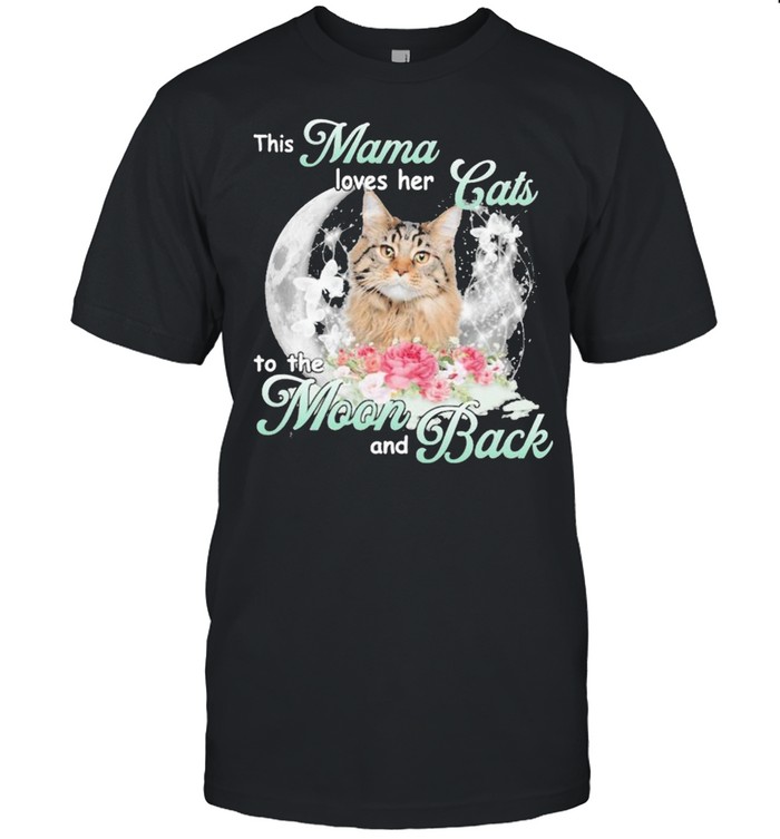 This Mama loves her Cats to the Moon and Back shirt
