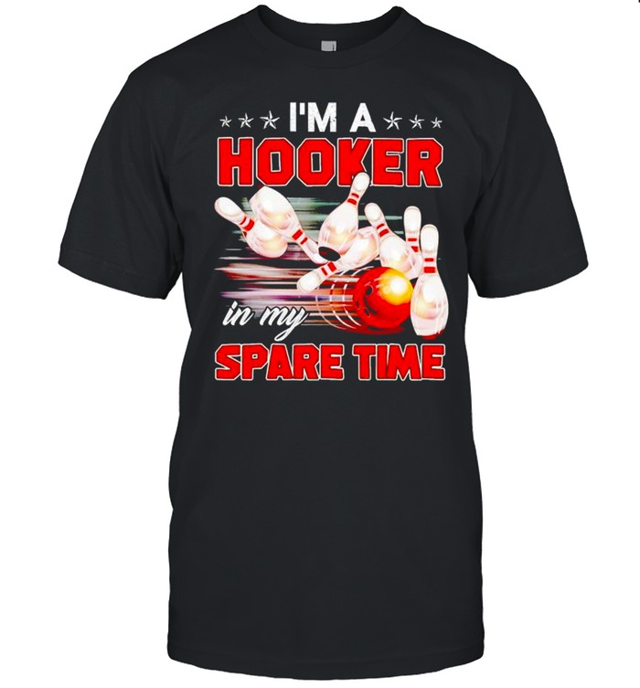 Bowling I’m a hooker in my spare time shirt Classic Men's T-shirt