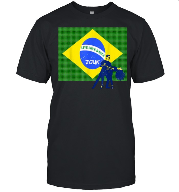 Brazilian Zouk Brazilian Flag Live Love Dance T- Classic Men's T-shirt