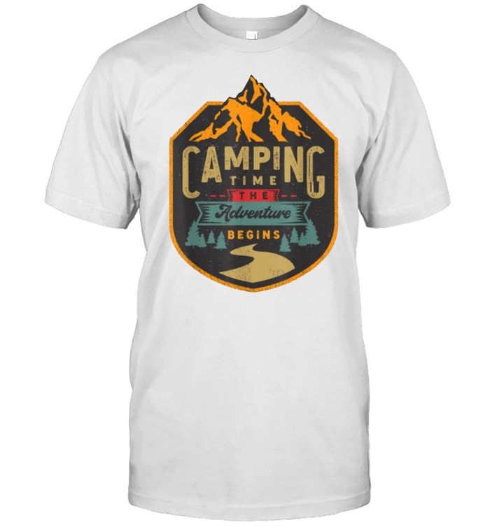 Camping Time The Adventure Begins Camper Shirt