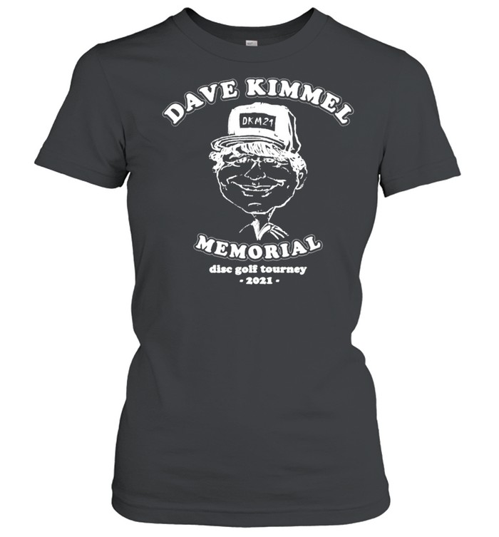 Dave Kimmel Memorial Disc Golf Tourney 2021  Classic Women's T-shirt