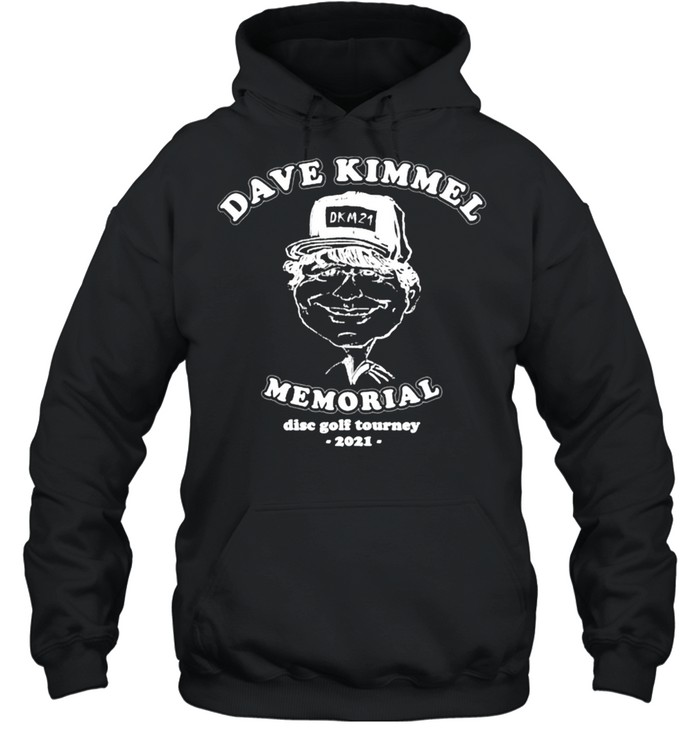 Dave Kimmel Memorial Disc Golf Tourney 2021  Unisex Hoodie