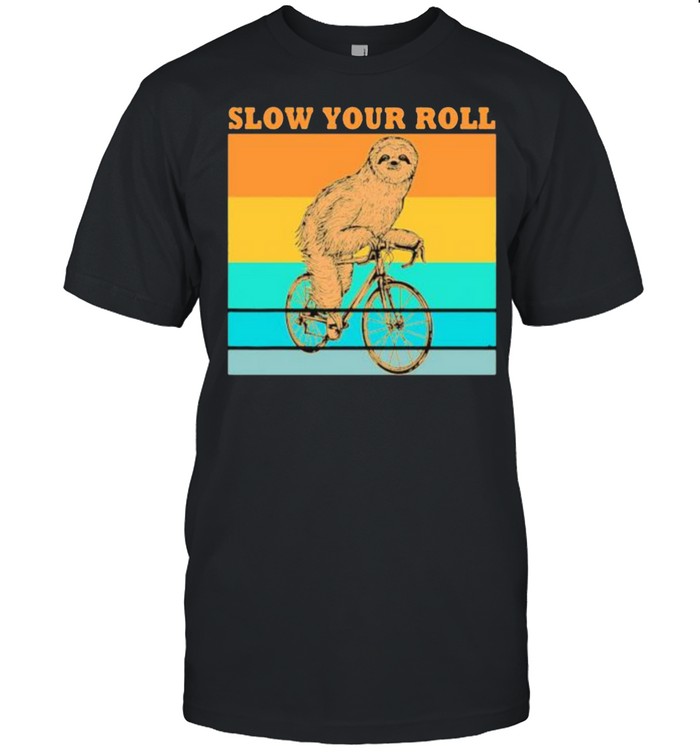Slow your roll sloth biker vintage shirt