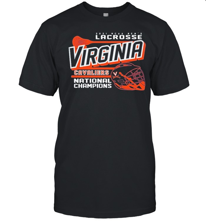 Virginia Cavaliers 2021 Lacrosse National Champions shirt
