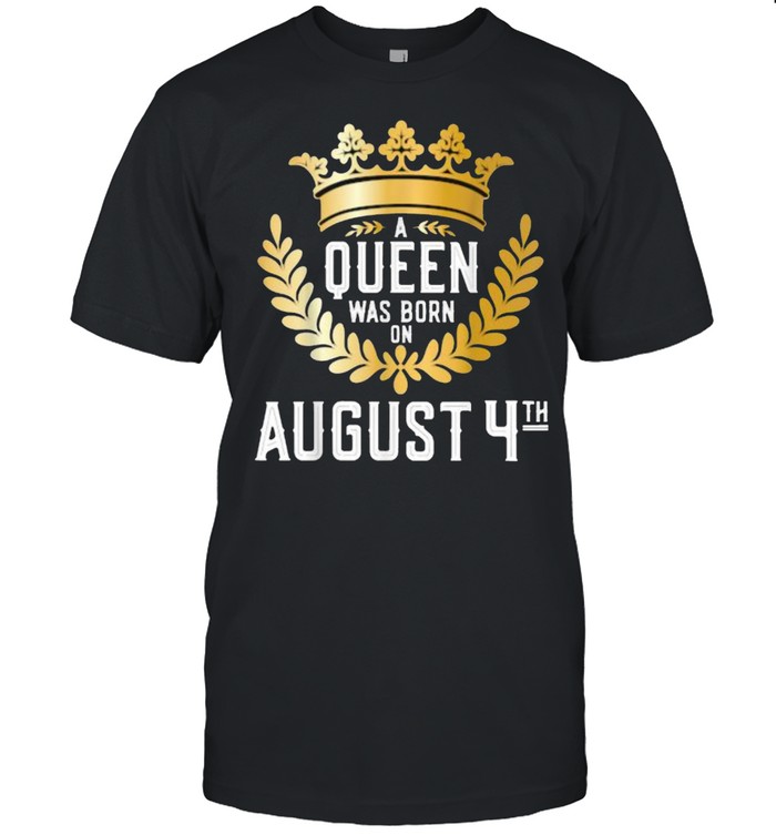 A Queen Was Born on August 4 T- Classic Men's T-shirt