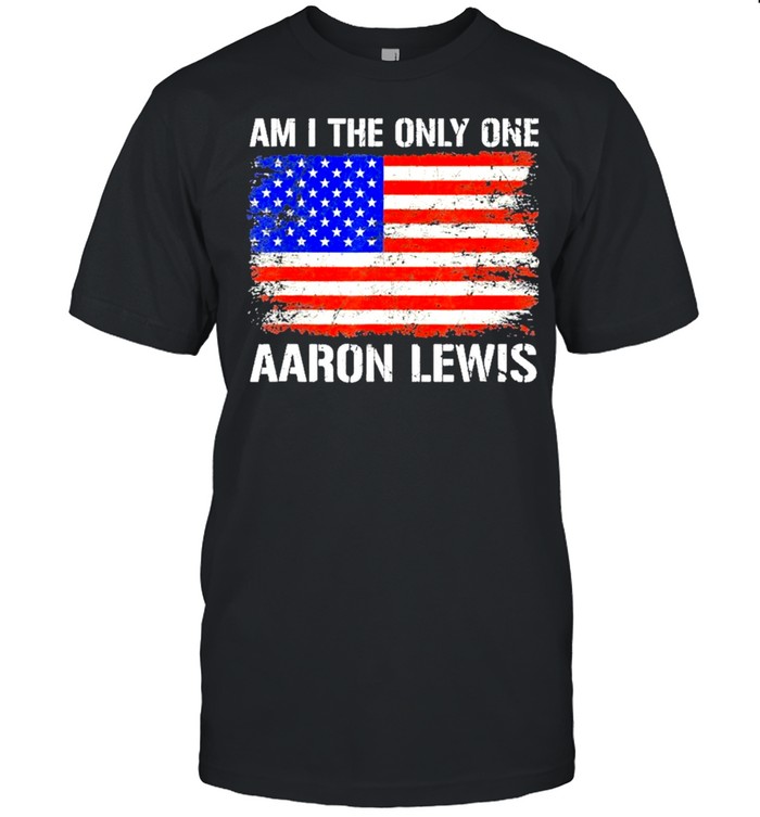 Aaron lewis am I the only one flag shirt
