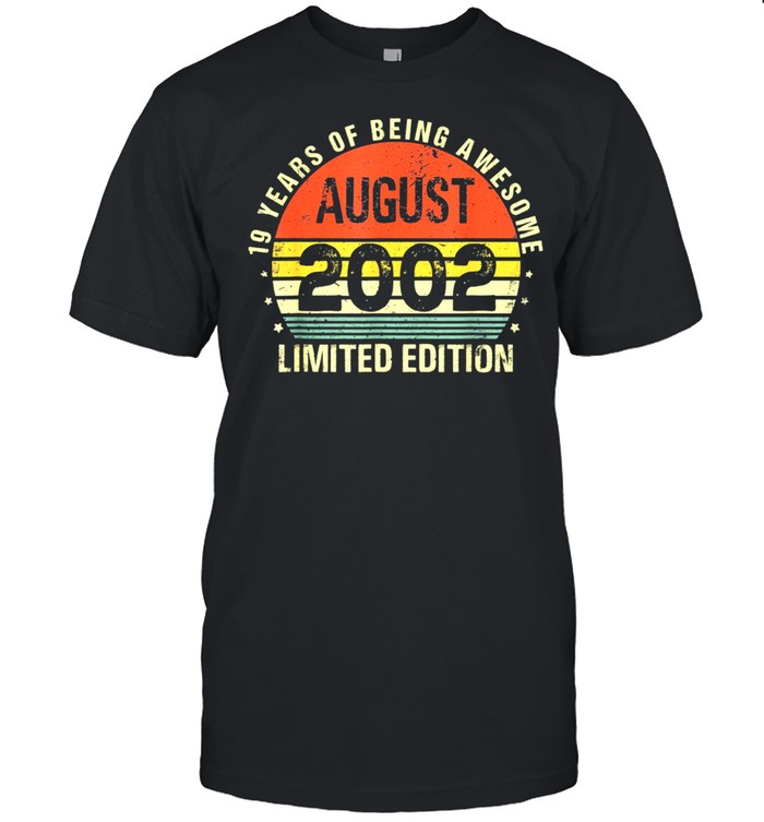 August 19th Birthday 19 Years Old Being Awesome 2002 Birthday Classic shirt