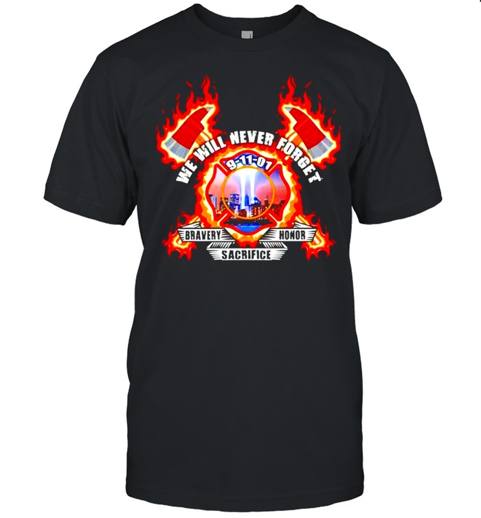 Firefighter we will never forget bravery honor shirt Classic Men's T-shirt