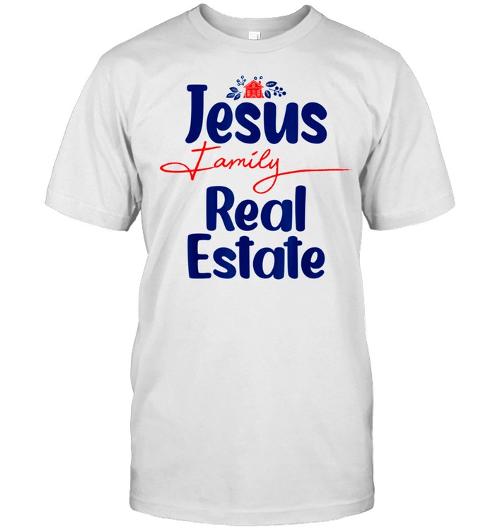Jesus Family Real Estate Agent Realtor Quotes shirt Classic Men's T-shirt