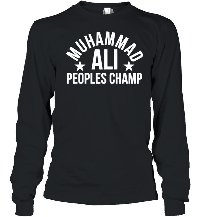 Muhammad ali peoples champ shirt Long Sleeved T-shirt
