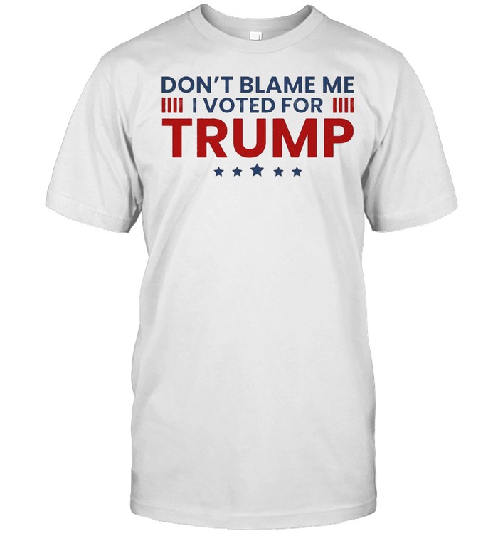 Dont blame me I voted for trump shirt Classic Men's T-shirt