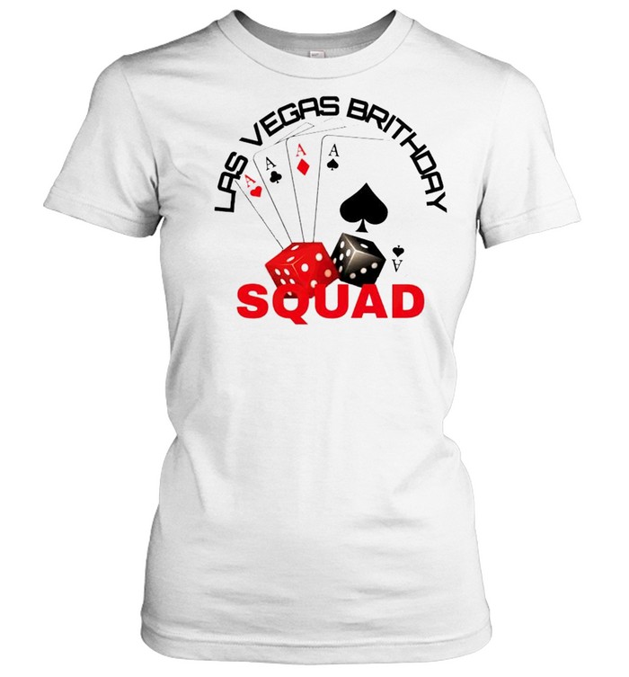 Las Vegas brithday squad shirt Classic Women's T-shirt