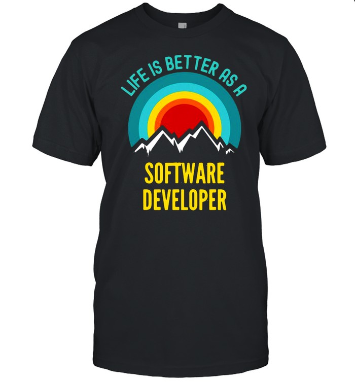 Life Is Better As A Software Developer Vintage T-shirt