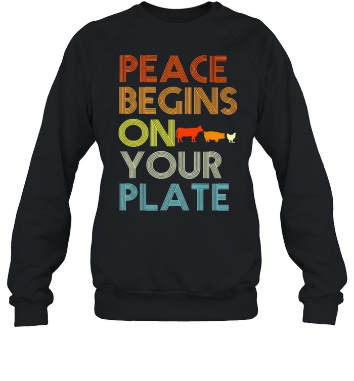 Peace Begins On your Plate Animal Vintage  Unisex Sweatshirt