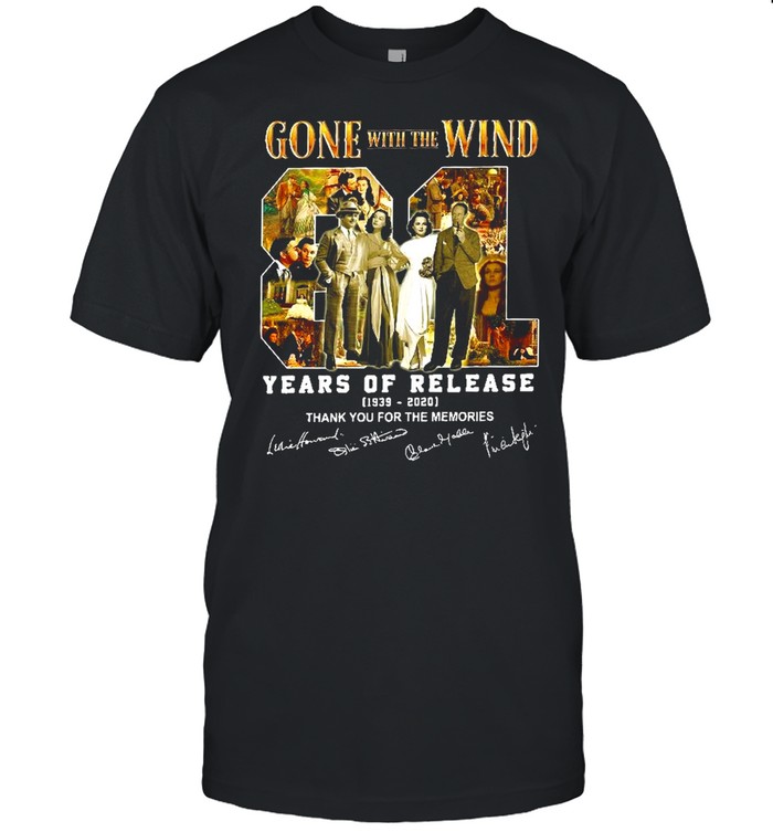 Gone with the wind 81 years of release 1939-2020 shirt