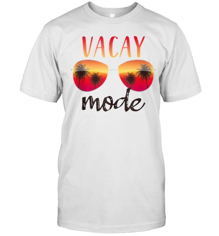 Vacay Mode Summer Cruise Getaway Glasses shirt