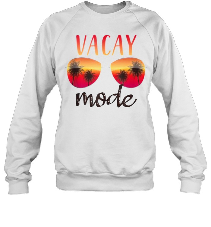 Vacay Mode Summer Cruise Getaway Glasses shirt Unisex Sweatshirt