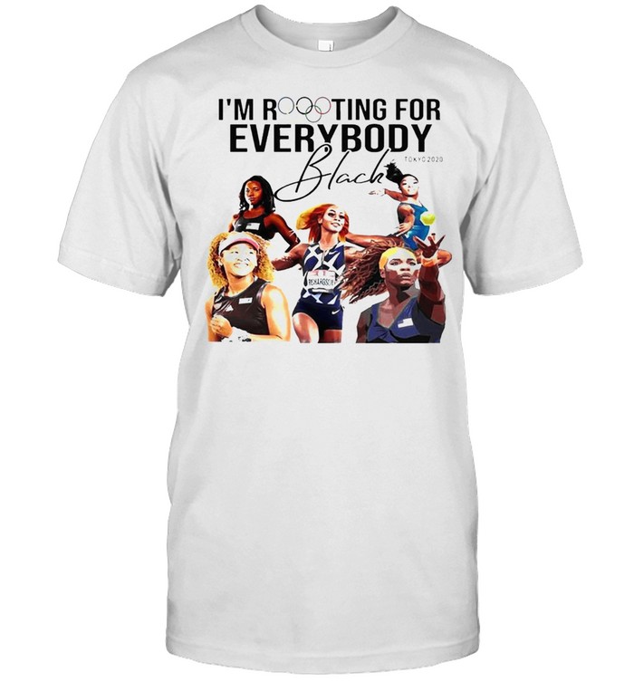 Olympic Im Rooting for everybody Black Tokyo 2020 shirt