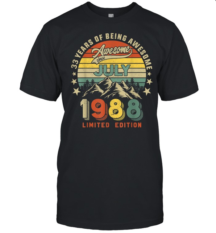 Awesome Since July 1988 33 Years Of Being Awesome shirt