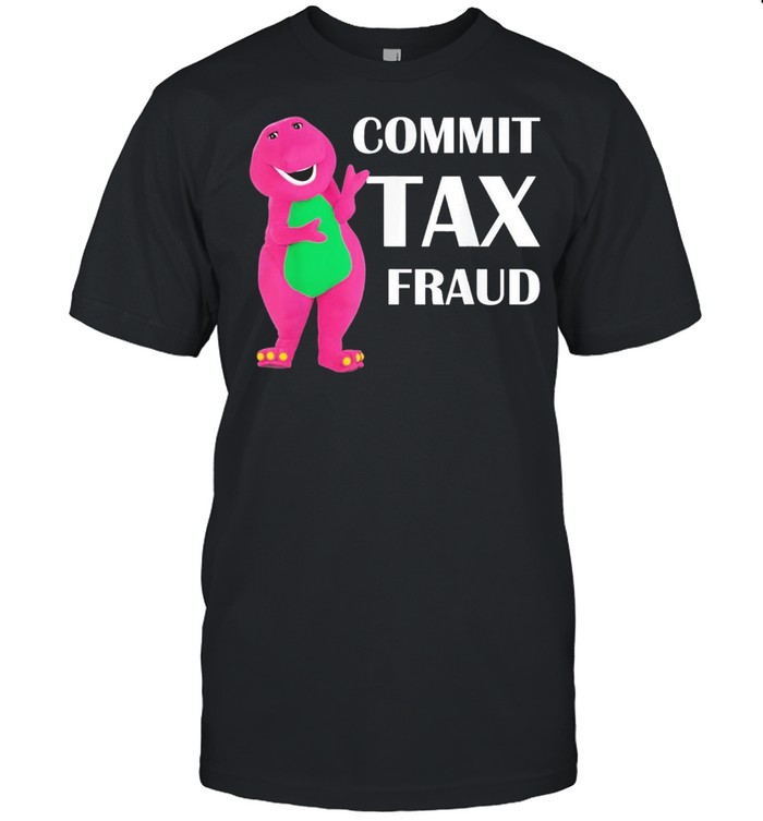 Commit tax fraud 2021 shirt Classic Men's T-shirt