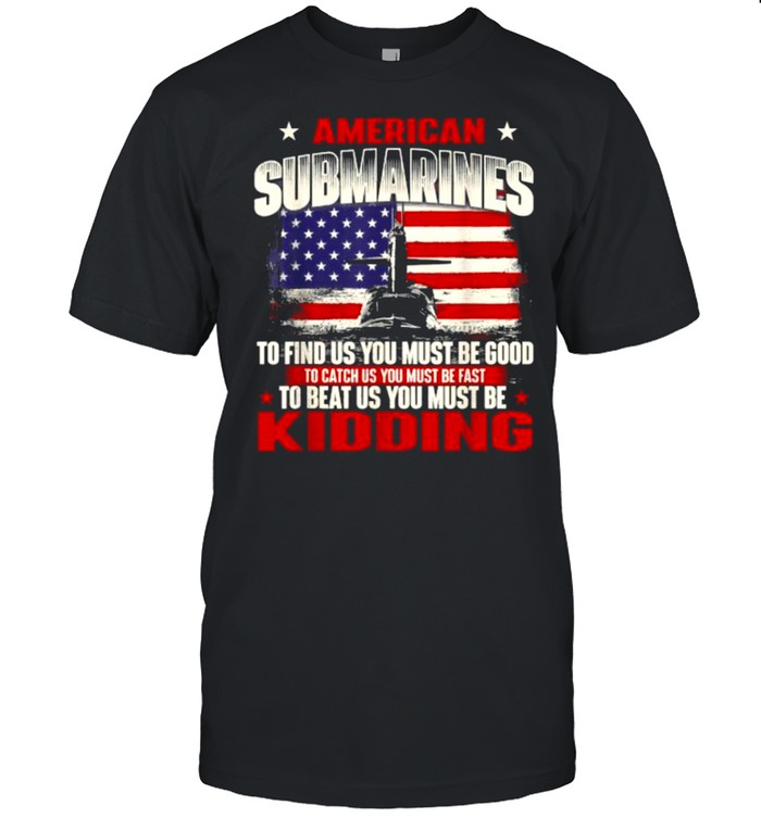 American Submarines – Patriotic Navy US Veteran Submariner Flag Shirt