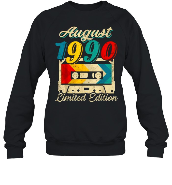 August 1990 Limited Edition 31st Birthday Cassette Tape T- Unisex Sweatshirt