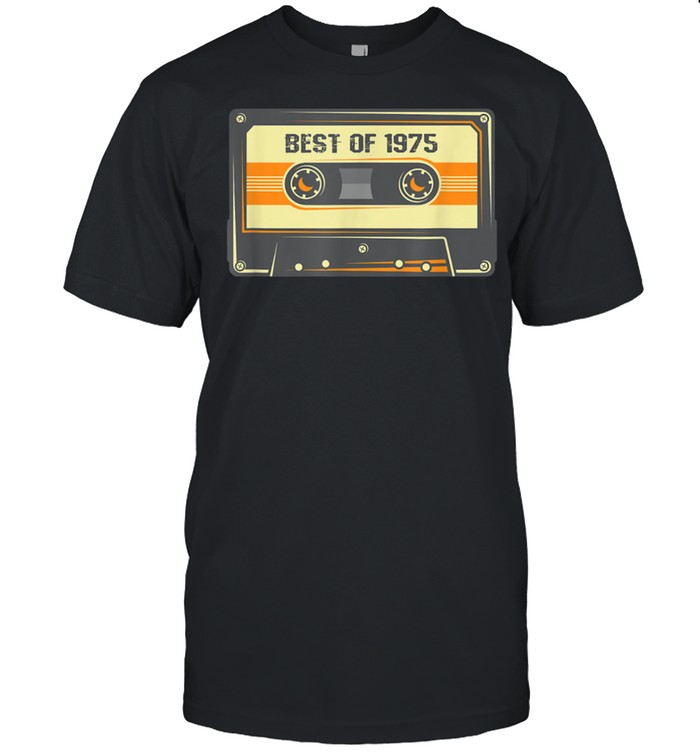 Best Of 1975 46 Years Old Birthday Mix Audio Tape Retro shirt